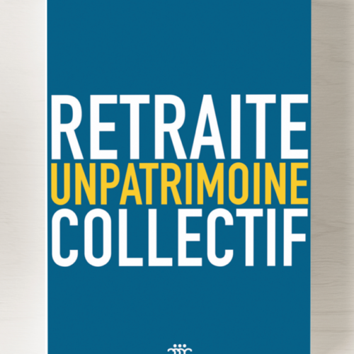 Retraite : un patrimoine collectif