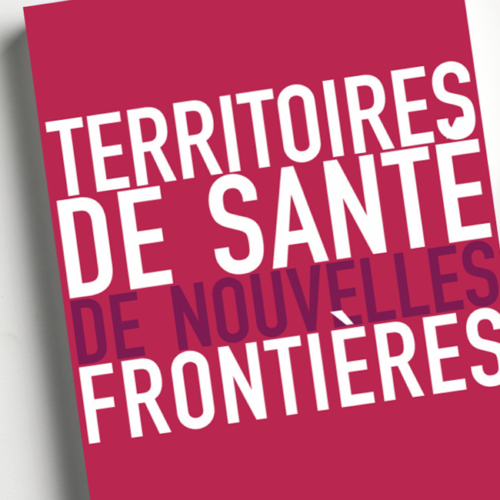 Territoires de santé : de nouvelles frontières