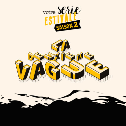 Saison 2 – La deuxième vague