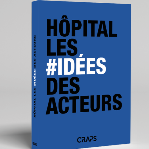 Hôpital : les #idées des acteurs