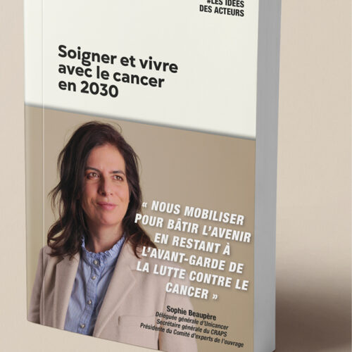 Soigner et vivre avec le Cancer en 2030